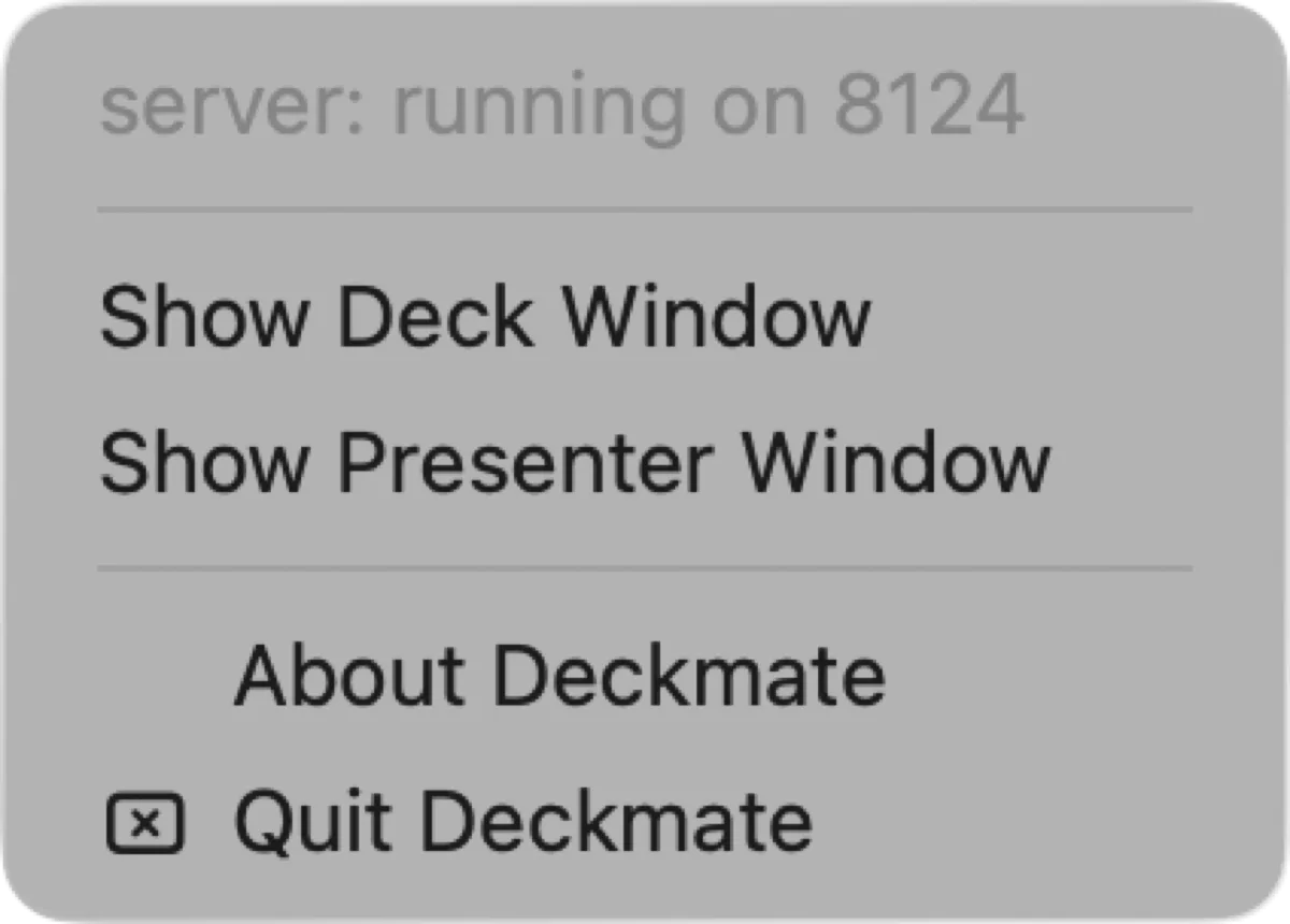 The Deckmate menu bar item open, showing the local server state and shortcuts to both windows
